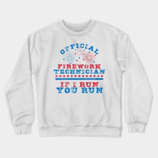 Official Firework Technician 4th of July Independence Day Crewneck Sweatshirt